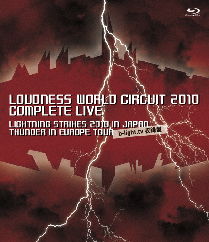 LOUDNESS WORLD CIRCUIT 2010 COMPLETE LIVE/LOUDNESS[Blu-ray]【返品種別A】