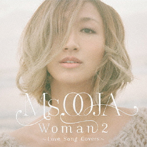 WOMAN2 〜Love Song Covers〜/Ms.OOJA[CD]【返品種別A】