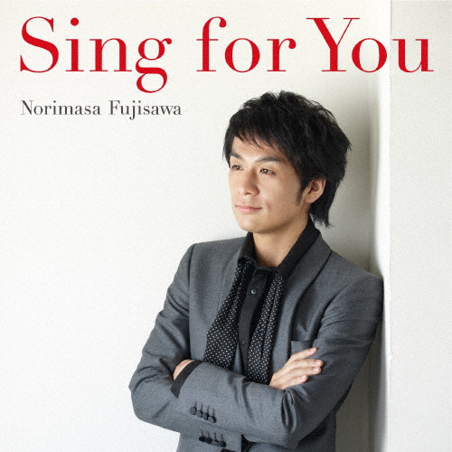 Sing for You/藤澤ノリマサ[CD]【返品種別A】