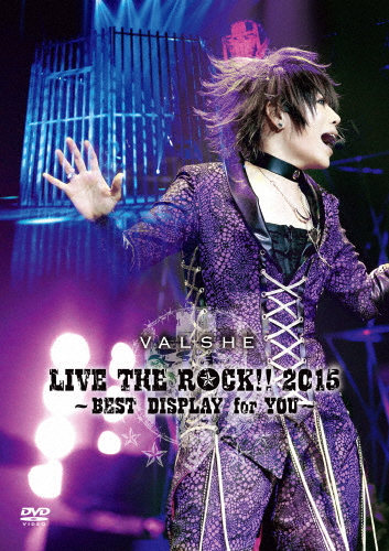 VALSHE LIVE THE ROCK!! 2015〜BEST DISPLAY for YOU〜/VALSHE[DVD]【返品種別A】