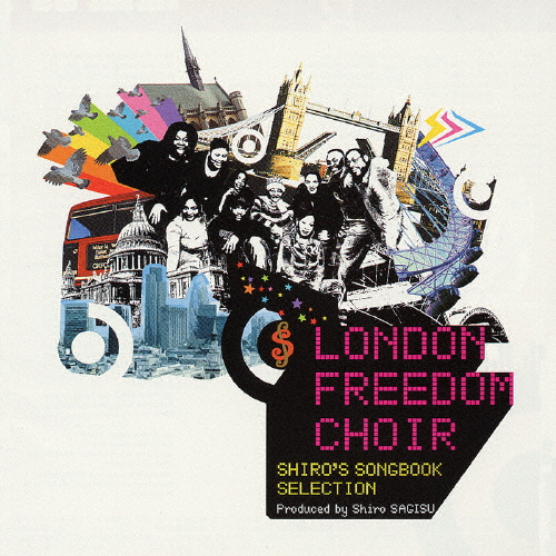 LONDON FREEDOM CHOIR SHIRO'S SONGBOOK SELECTION/Shiro SAGISU[CD]【返品種別A】