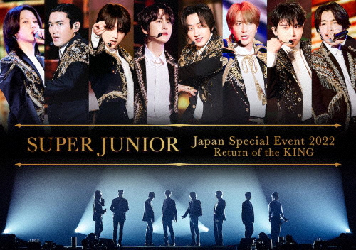 SUPER JUNIOR Japan Special Event 2022 〜Return of the KING〜/SUPER JUNIOR[DVD]【返品種別A】