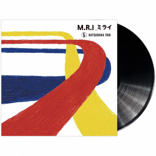 [必読]お買い物前にM.R.I ミライ(数量限定)【アナログ盤】かつしかトリオYCJS-10001発売日:2024/09/25出荷目安:５〜１０日LPフュージョンヤマハミュージックコミュニケーションズ