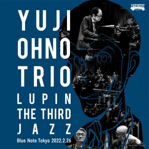 [必読]お買い物前に大野雄二トリオ LUPIN THE THIRD JAZZ at ブルーノート東京 2022.2.26【アナログ盤】大野雄二トリオVPJG-31029発売日:2024/12/04出荷