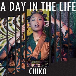 A Day in The Life/CHIKO[CD]【返品種別A】