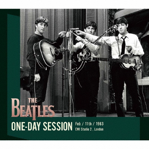 [必読]お買い物前にONE-DAY Session≪Feb 11th 1963≫【2nd Edition】ザ・ビートルズEGDR-118発売日:2022/10/19出荷目安:２〜５日CDアルバムロック