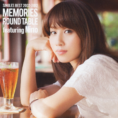 SINGLES BEST 2002-2012 MEMORIES/ROUND TABLE featuring Nino[CD]【返品種別A】