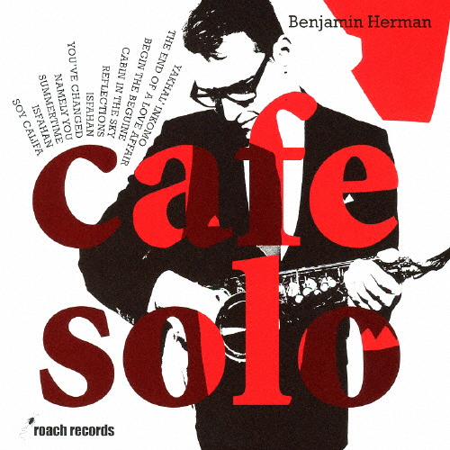 Cafe Solo/ベンジャミン・ハーマン[CD]【返品種別A】