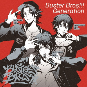 Buster Bros!!! Generation/イケブクロ・ディビジョン「Buster Bros!!!」[CD]【返品種別A】