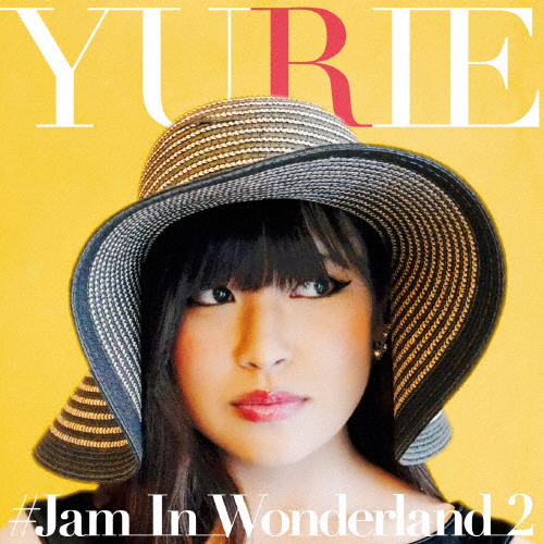 #Jam_In_Wonderland_2/YURIE[CD][紙ジャケット]【返品種別A】