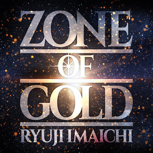 ZONE OF GOLD(DVD付)/RYUJI IMAICHI[CD+DVD]【返品種別A】