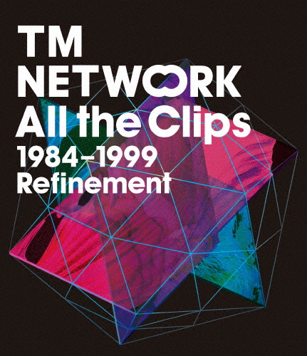 All the Clips1984〜1999 Refinement/TM NETWORK[Blu-ray]【返品種別A】
