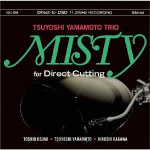 Misty for Direct Cutting DSD11.2MHz版CD(MQA-CD)/山本剛トリオ[CD]【返品種別A】
