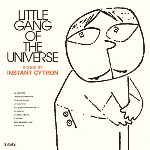 Little Gang Of The Universe/instant cytron[CD]【返品種別A】