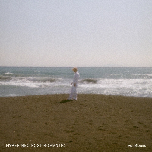HYPER NEO POST ROMANTIC/水野蒼生[CD]【返品種別A】