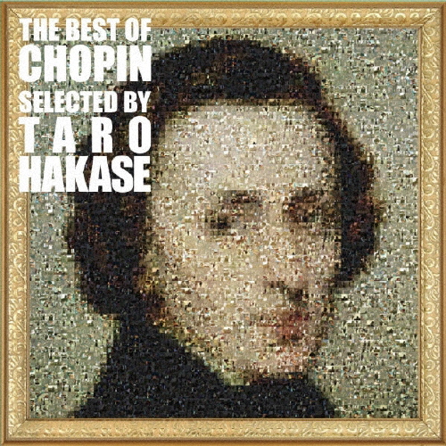 The Best Of Chopin Selected By Taro Hakase/オムニバス(クラシック)[CD]【返品種別A】
