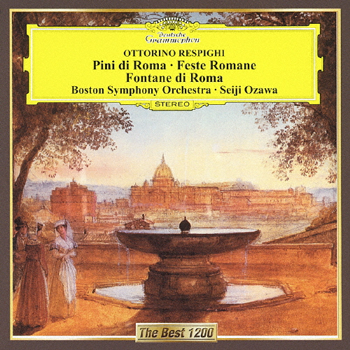 [枚数限定]レスピーギ:交響詩《ローマの松》、《ローマの祭り》、《ローマの噴水》/小澤征爾,ボストン交響楽団[CD]【返品種別A】