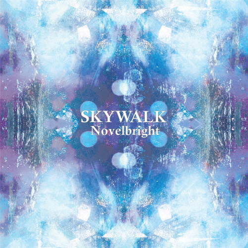 SKYWALK/Novelbright[CD]【返品種別A】