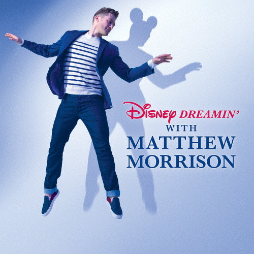 ディズニー・ドリーミング with マシュー・モリソン/マシュー・モリソン[CD]通常盤【返品種別A】