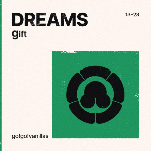 DREAMS - gift/go!go!vanillas[CD]【返品種別A】