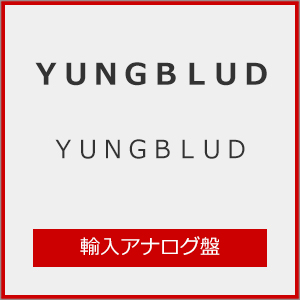 YUNGBLUD [STANDARD VINYL]【アナログ盤】【輸入盤】▼/ヤングブラッド[ETC]【返品種別A】