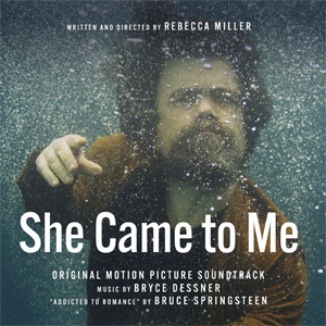 SHE CAME TO ME (ORIGINAL MOTION PICTURE SOUNDTRACK)【輸入盤】▼/ブライス・デスナー[CD]【返品種別A】