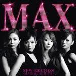 NEW EDITION 〜MAXIMUM HITS〜/MAX[CD]【返品種別A】