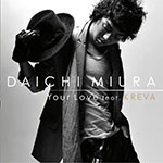 Your Love feat.KREVA/三浦大知[CD]【返品種別A】