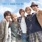 Smile For Me/SHU-I[CD]【返品種別A】