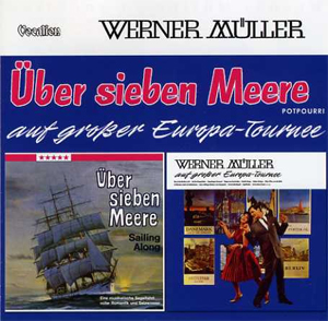 AUF GROSSER EUROPA-TOURNEE ＆ BER SIEBEN MEERE【輸入盤】▼/ウェルナー・ミューラー[CD]【返品種別A】