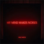 MY MIND MAKES NOISES【輸入盤】/PALE WAVES[CD]【返品種別A】