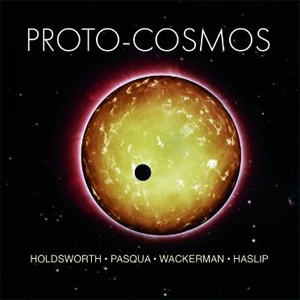 [枚数限定][限定盤]LIVE PROTO-COSMOS【輸入盤】▼/アラン・ホールズワース[CD]【返品種別A】