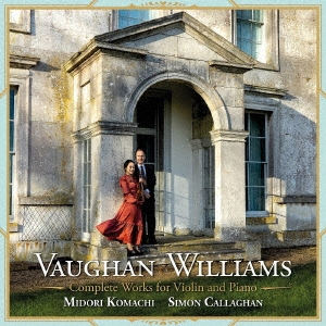 ヴォーン・ウィリアムズ:ヴァイオリンとピアノのための作品全集/小町碧[CD]【返品種別A】