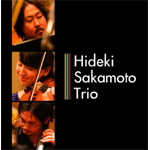 Hideki Sakamoto Trio/Hideki Sakamoto Trio[CD]【返品種別A】