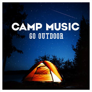 CAMP MUSIC -GO OUTDOOR-/Various Artists[CD]【返品種別A】