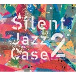 Silent Jazz Case2/島裕介[CD]【返品種別A】