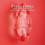 PIANO OPERA FINAL FANTASY IV/V/VI/ゲーム・ミュージック[CD]【返品種別A】