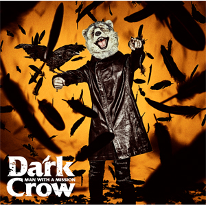 [枚数限定][限定盤]Dark Crow(初回生産限定盤)/MAN WITH A MISSION[CD+DVD]【返品種別A】