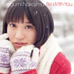 Be With You/中島愛[CD]通常盤【返品種別A】