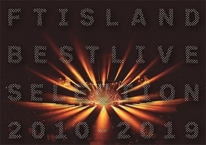 FTISLAND BEST LIVE SELECTION 2010-2019/FTISLAND[Blu-ray]【返品種別A】