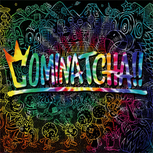 [枚数限定][限定盤]COMINATCHA!!(初回限定盤)/WANIMA[CD+DVD]【返品種別A】